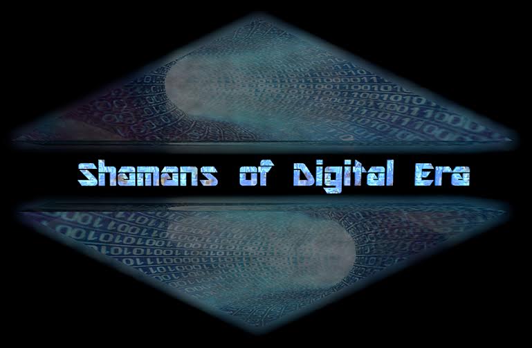 Shamans of digital era